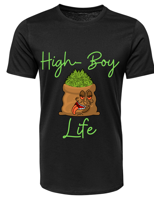 High Boy Life t-shirt