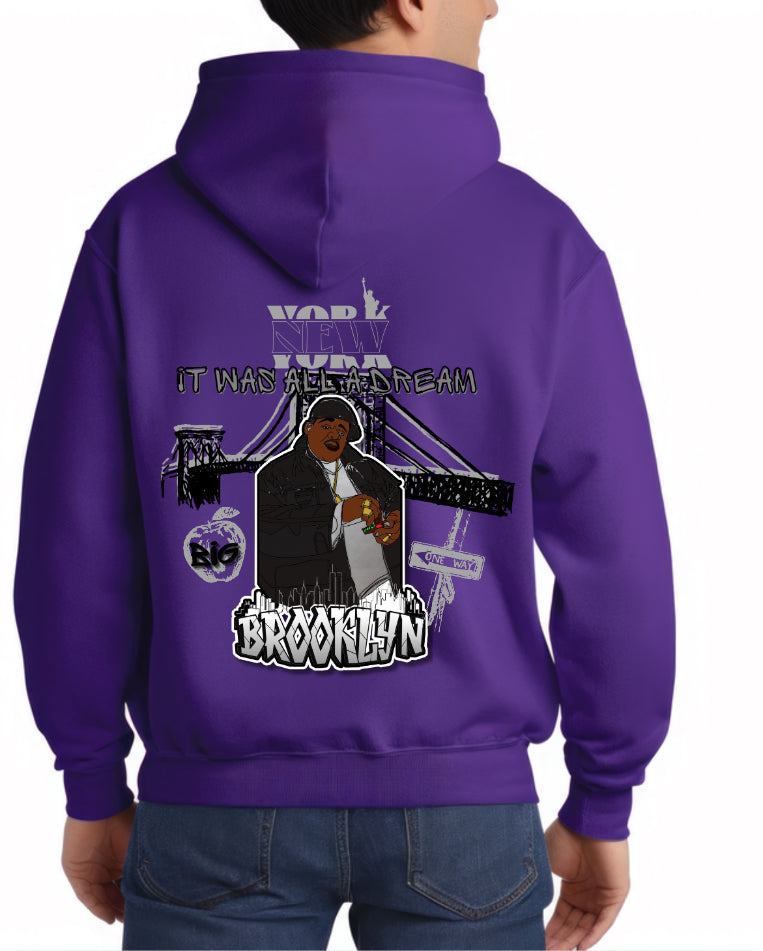 Where Brooklyn At! It was all a Dream!!! Hoodie