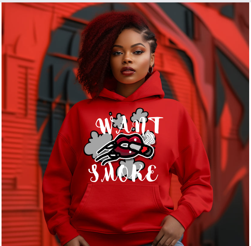 Unisex/ I Want All The Smoke ! Hoodie