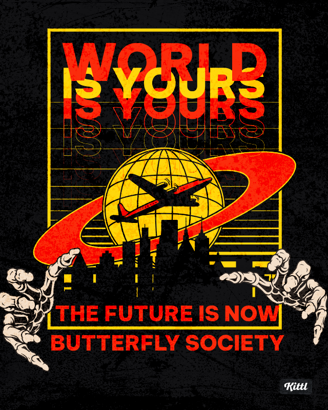 World is yours (Butterfly of the future )T-Shirt